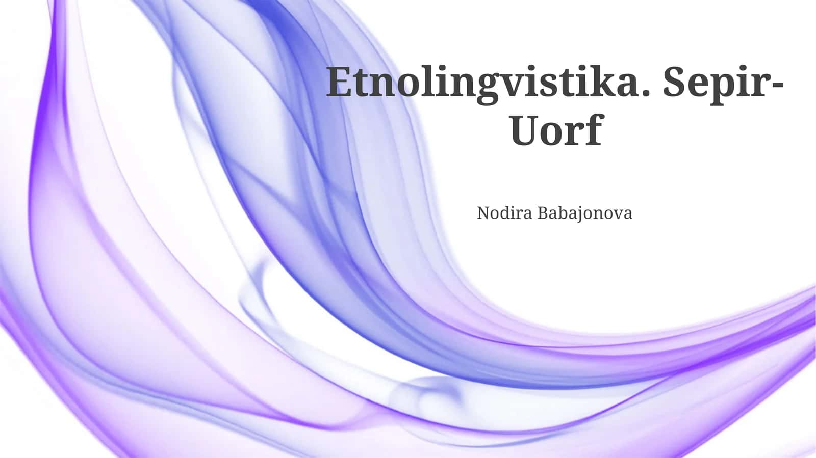 Etnolingvistika. Sepir-Uorf