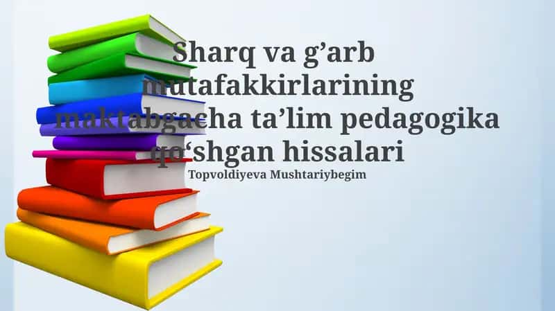 Maktabgacha ta’limning tarixiy rivojlanishi