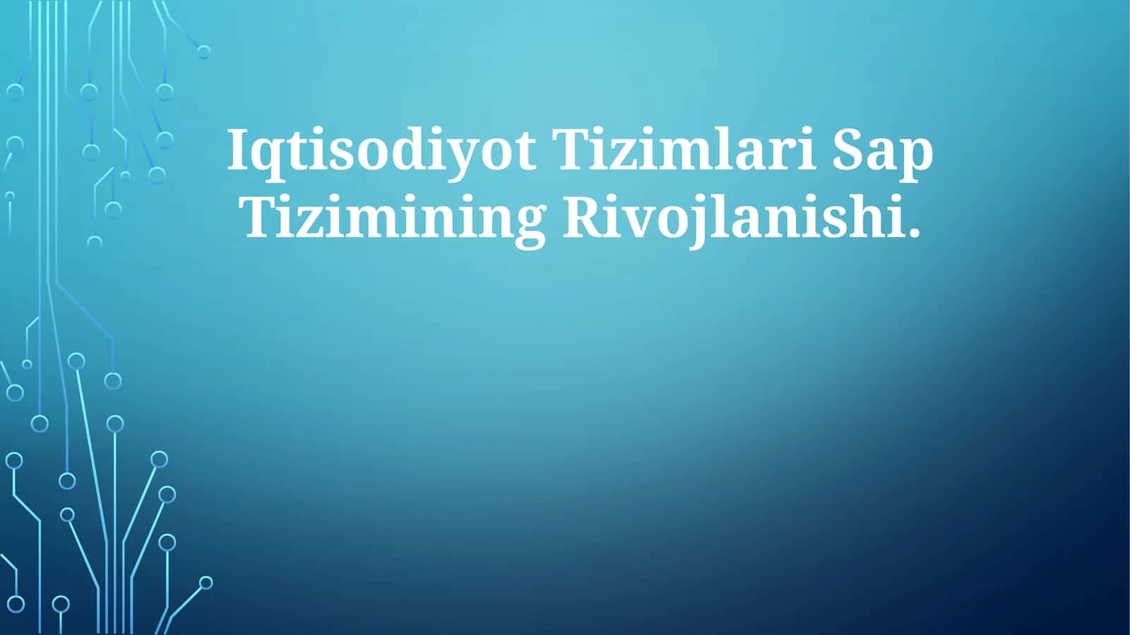 SAP Tizimining Rivojlanishi