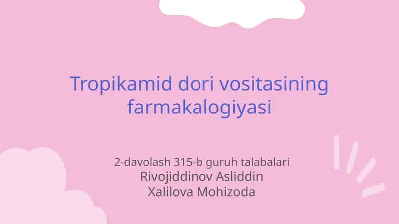 Tropikamid dori vositasining farmakalogiyasi