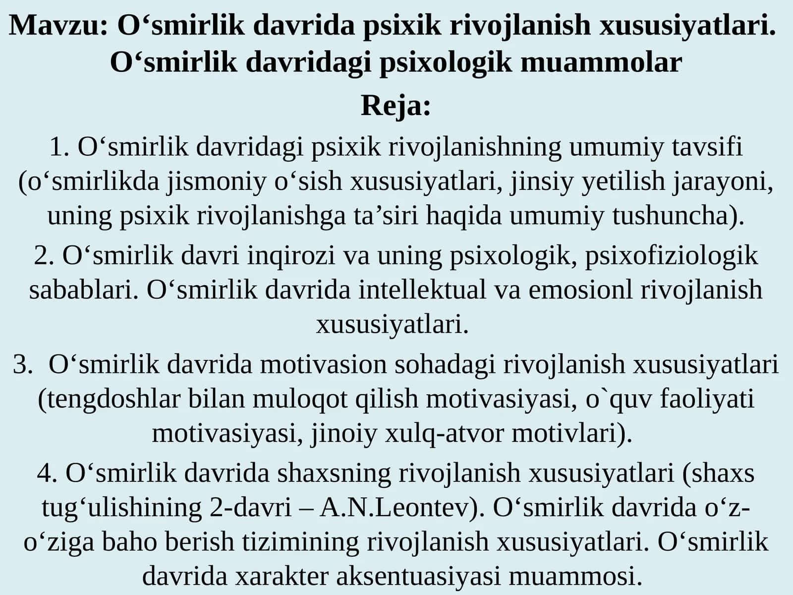 O‘smirlik davrida psixik rivojlanish xususiyatlari.O‘smirlik davridagi psixologik muammolar