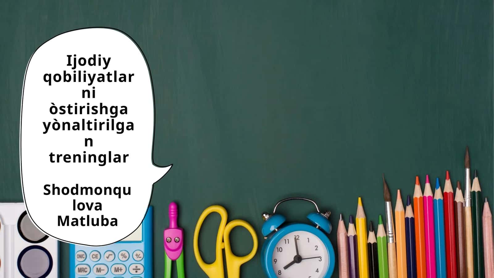 Ijodiy qobiliyatlarni òstirishga yònaltirilgan treninglar