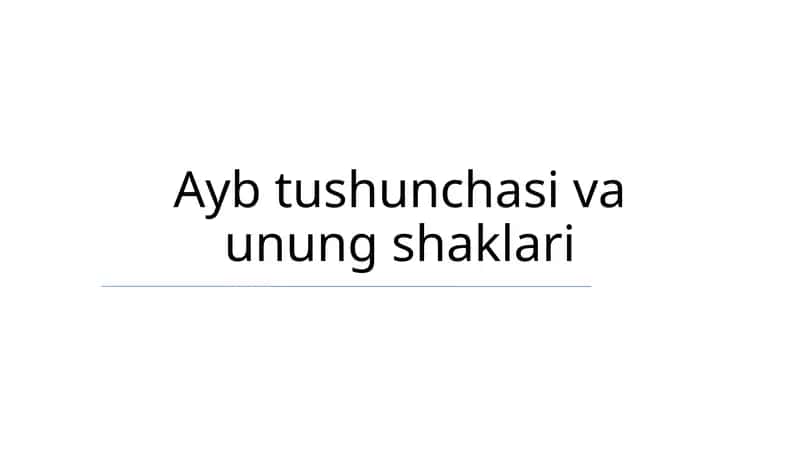 Ayb tushunchasi va unung shaklari