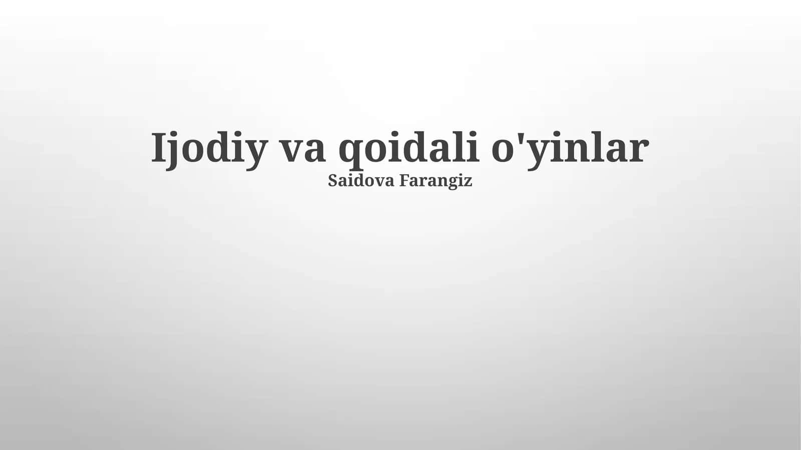 Ijodiy va qoidali o'yinlar