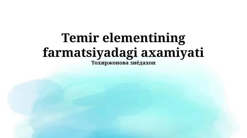 Temir elementining farmatsiyadagi axamiyati