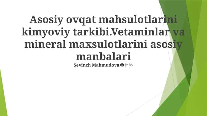 Asosiy ovqat mahsulotlarini kimyoviy tarkibi