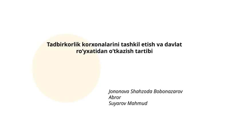 Tadbirkorlik korxonalarini tashkil etish va davlat roʻyxatidan oʻtkazish tartibi