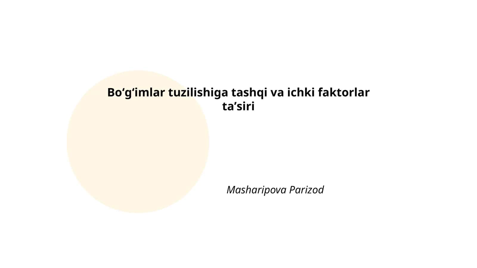 Boʻgʻimlar tuzilishiga tashqi va ichki faktorlar taʼsiri
