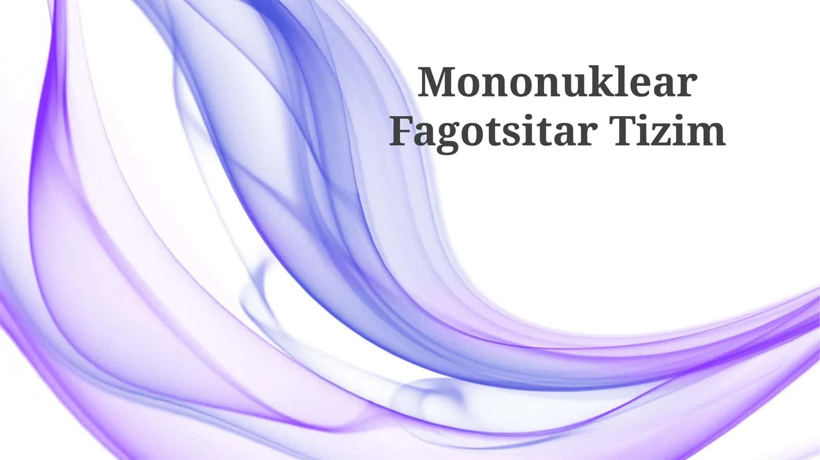 Mononuklear Fagotsitar Tizim