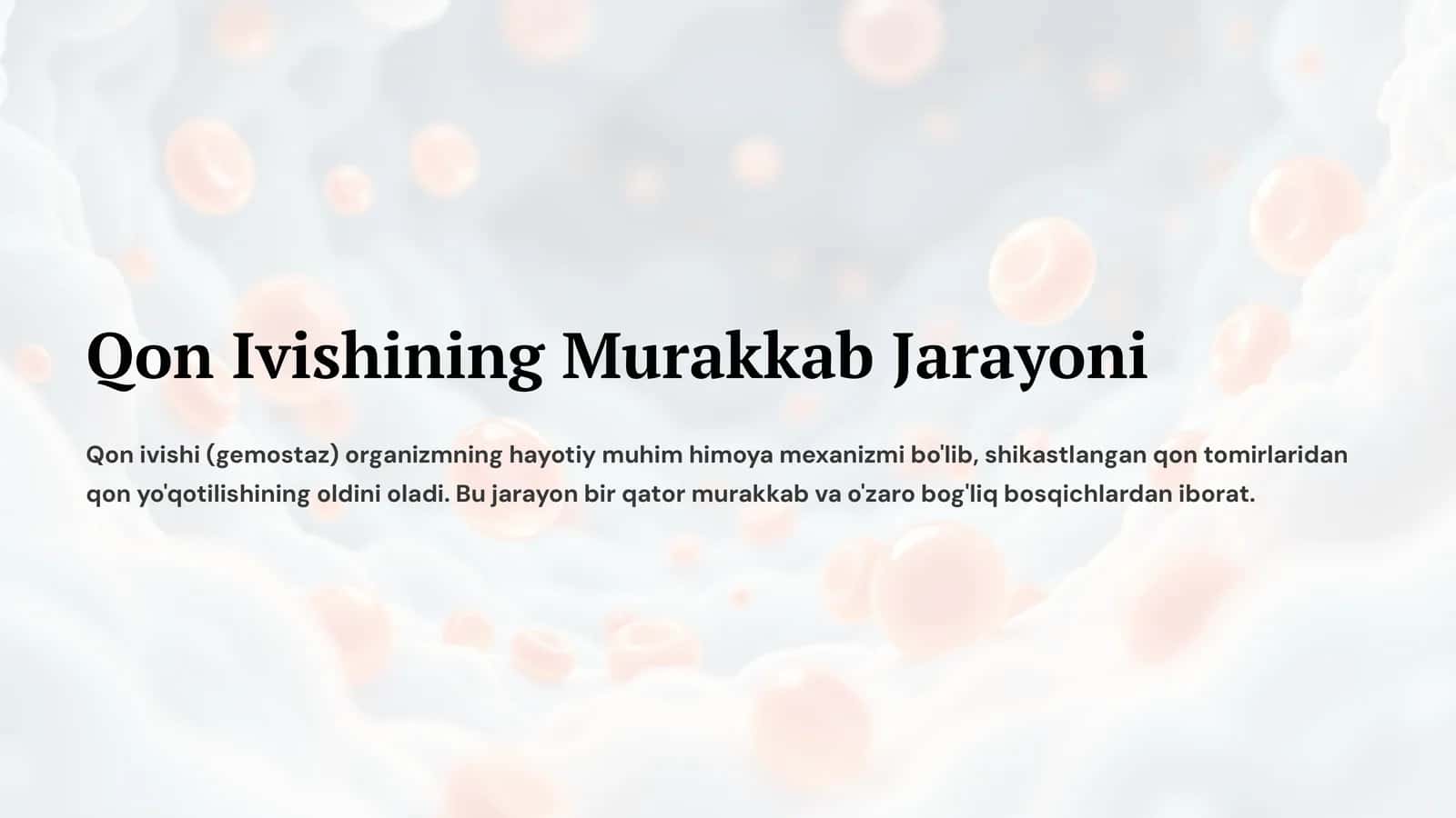 Qon Ivishining Murakkab Jarayoni