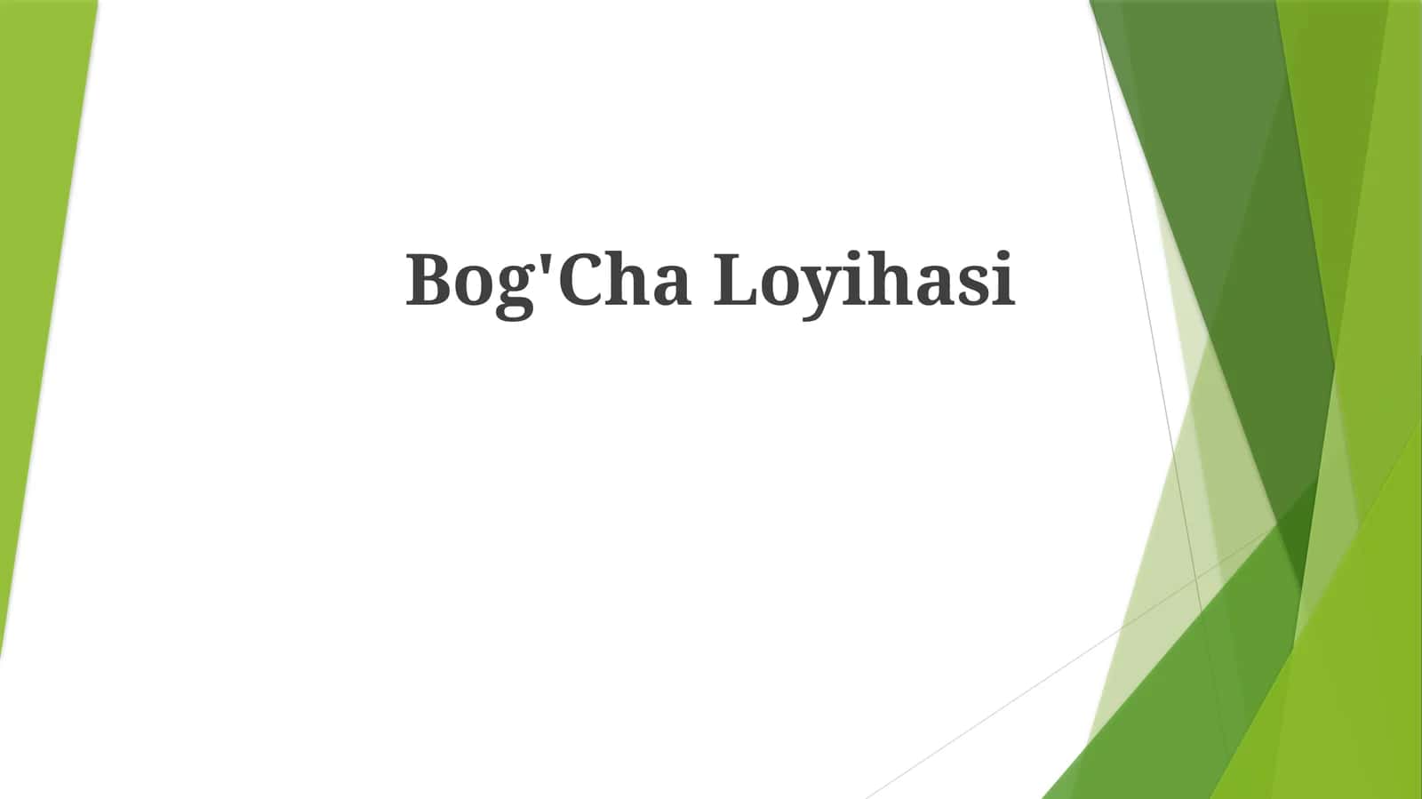 Bog'Cha Loyihasi
