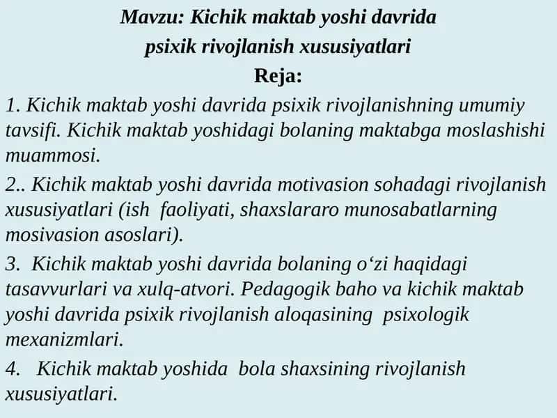 Kichik maktabyoshidavrida psixik rivojlanish xususiyatlari