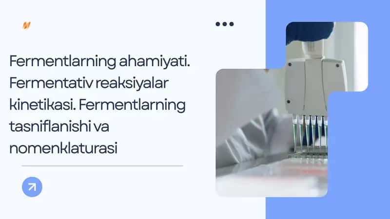 Fermentlarning ahamiyati.