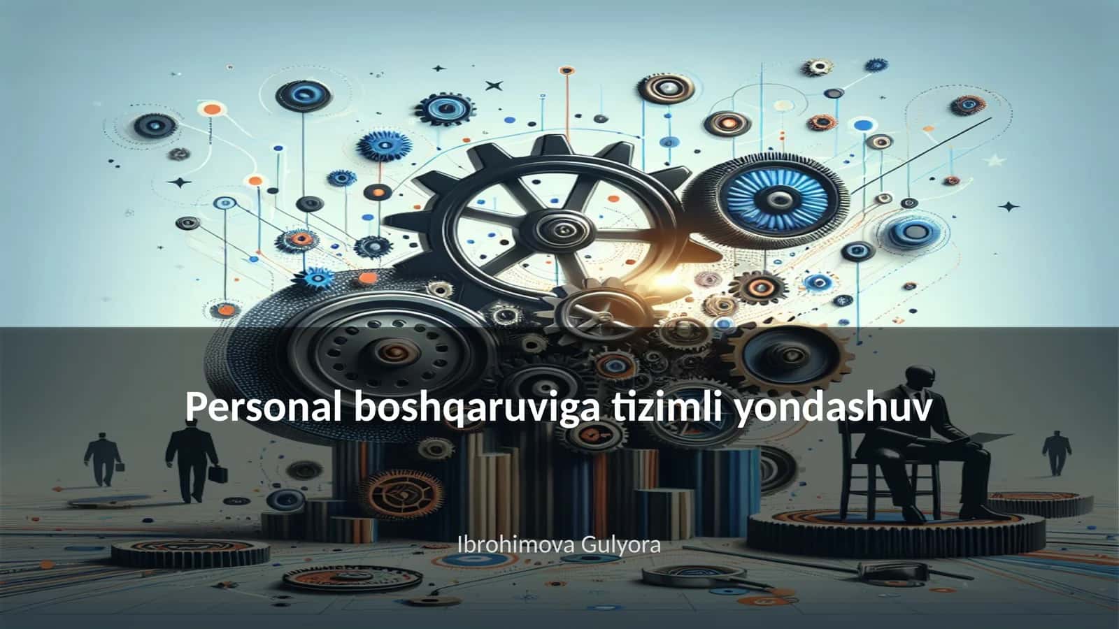 Personal boshqaruviga tizimli yondashuv