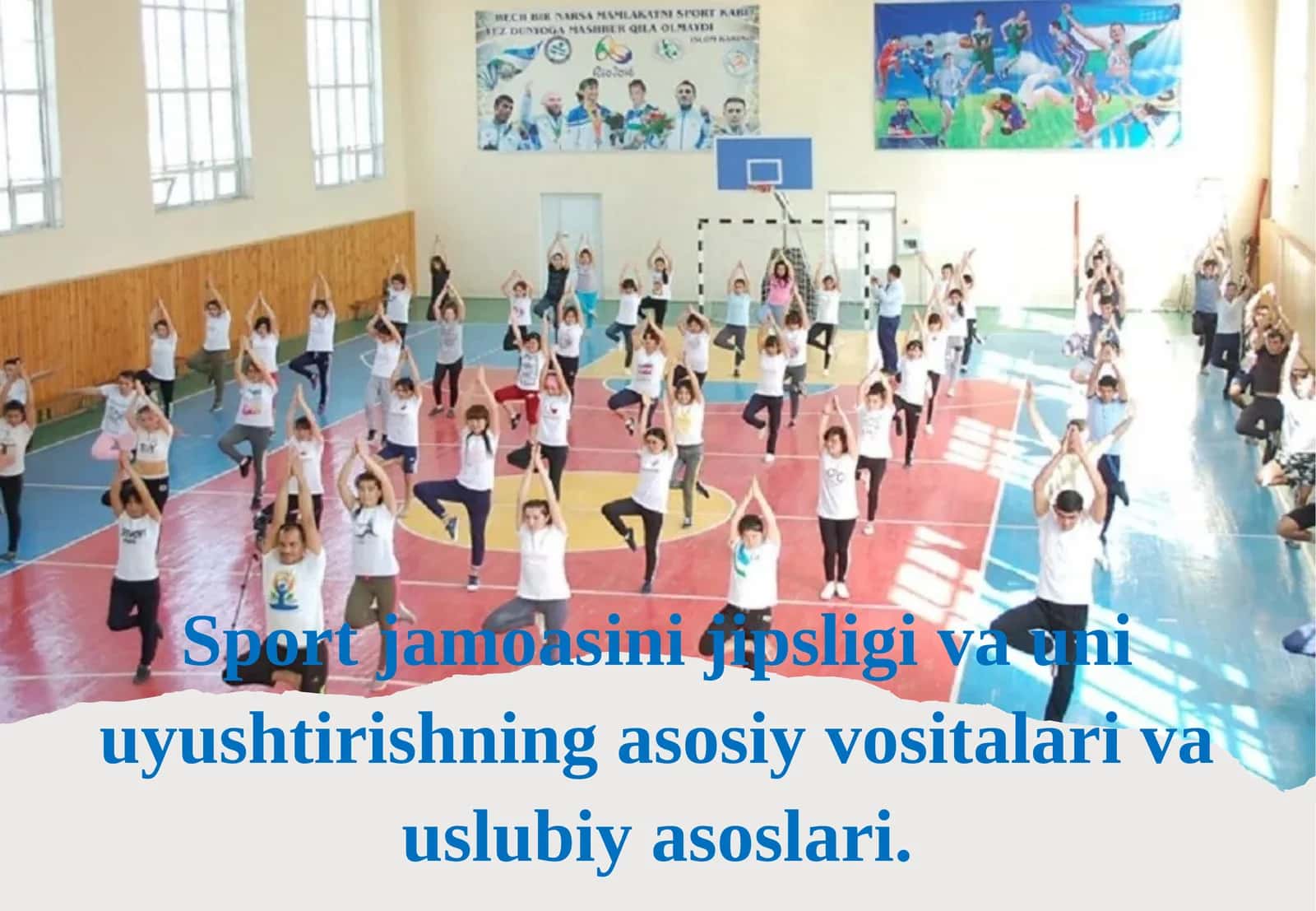 Sport jamoasining ijipsliği va uni uyushtirishning asosiy vositalari va uslubiyasi