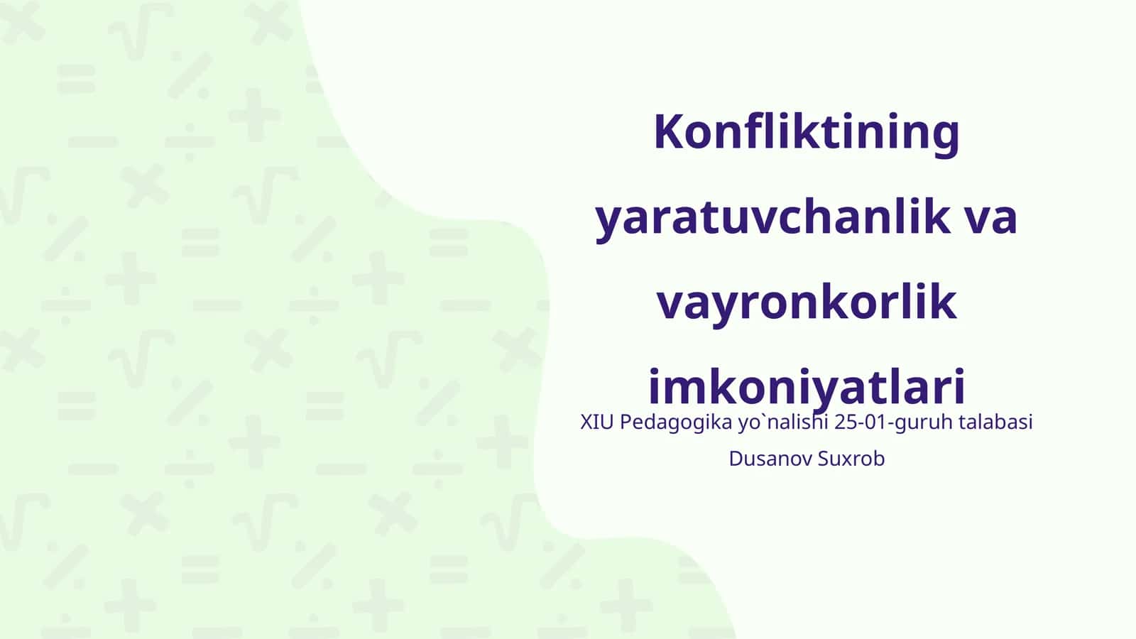 Konfliktining yaratuvchanlik va vayronkorlik imkoniyatlari
