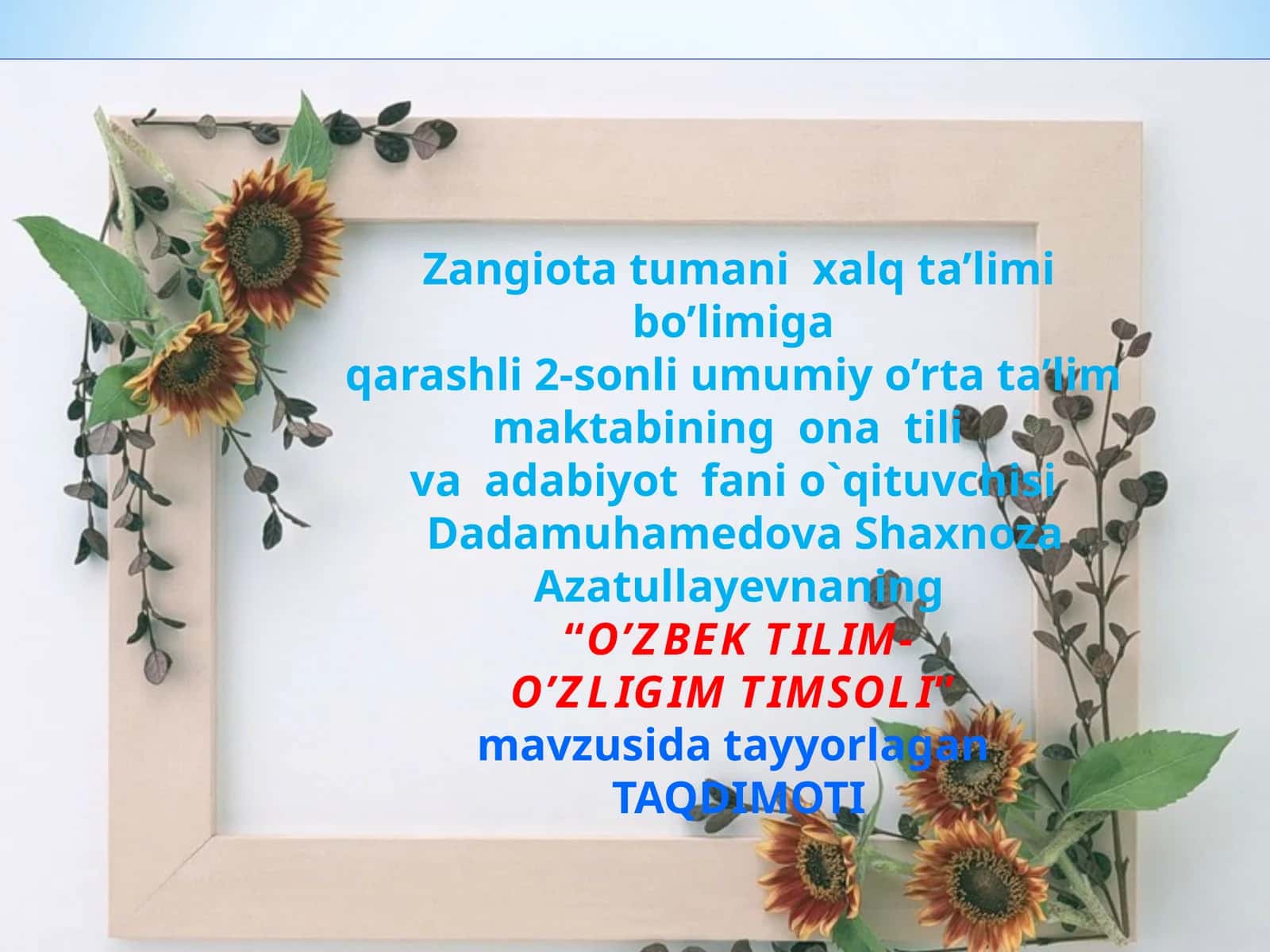 O’zbek Tilim – O’zligim Timsoli