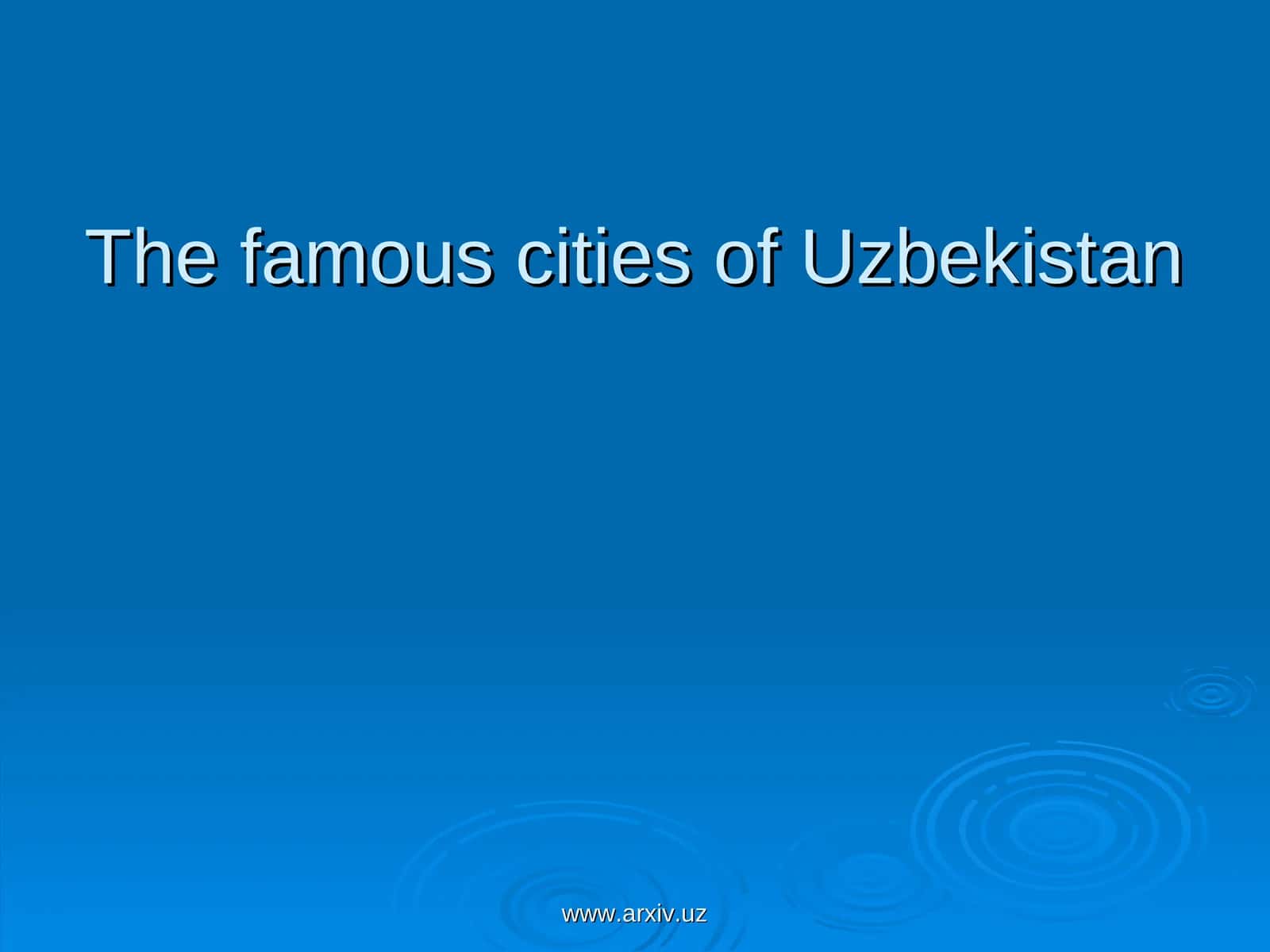 The famous cities of Uzbekistan