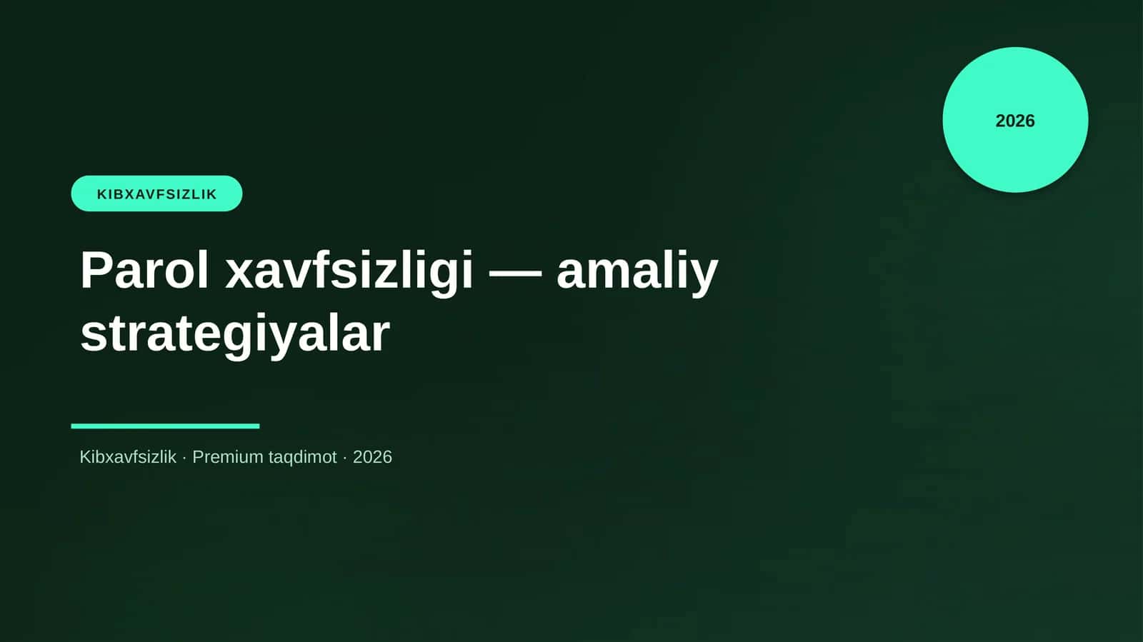 Parol xavfsizligi — amaliy strategiyalar