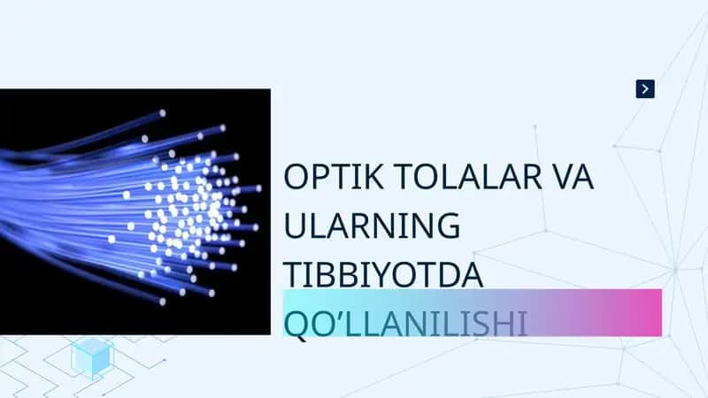 Optik Tolalar va Ularning Tibbiyotda Qo'llanilishi