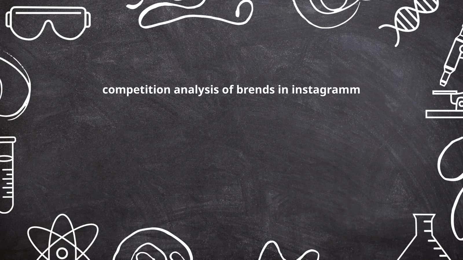 competition analysis of brends in instagramm
