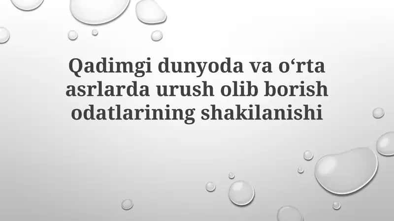 Qadimgi dunyoda va O'rta asrlarda urush odatlarining shakllanishi