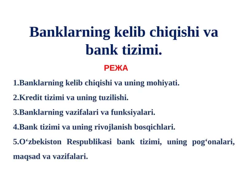 Banklarning kelib chiqishi va bank tizimi