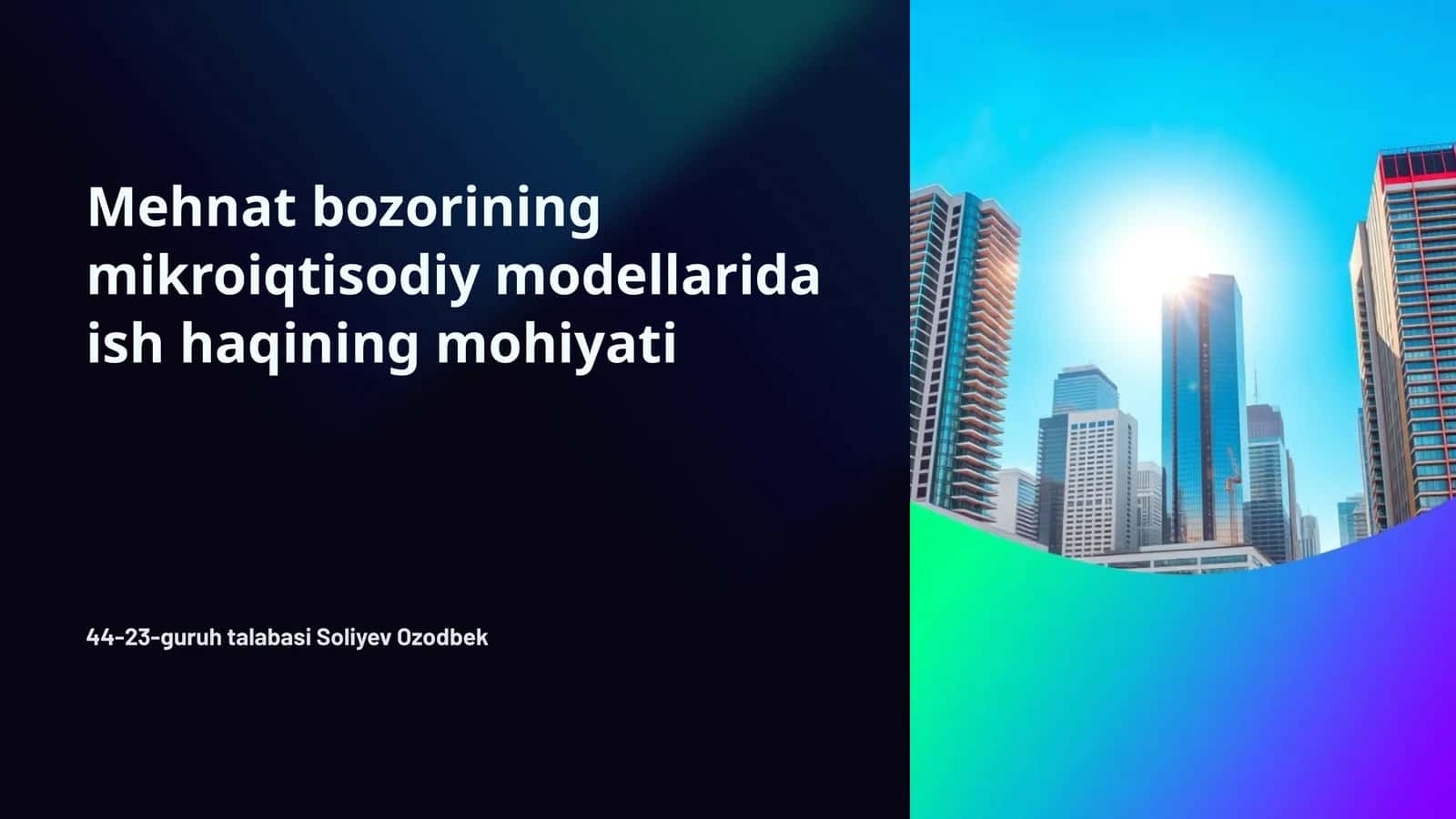 Mehnat bozorining mikroiqtisodiy modellarida ish haqining mohiyati