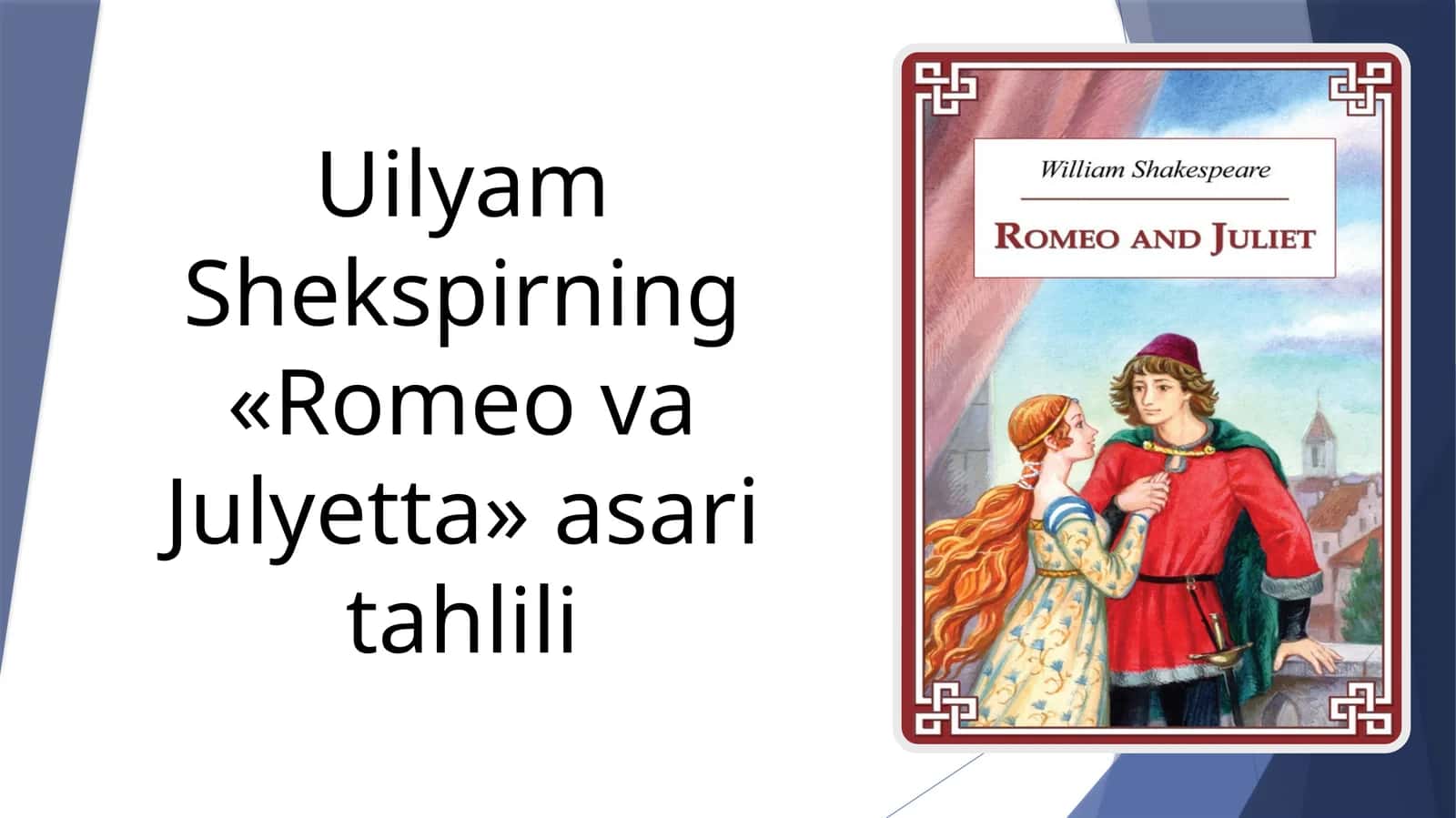 Romeo va Julyetta asari tahlili