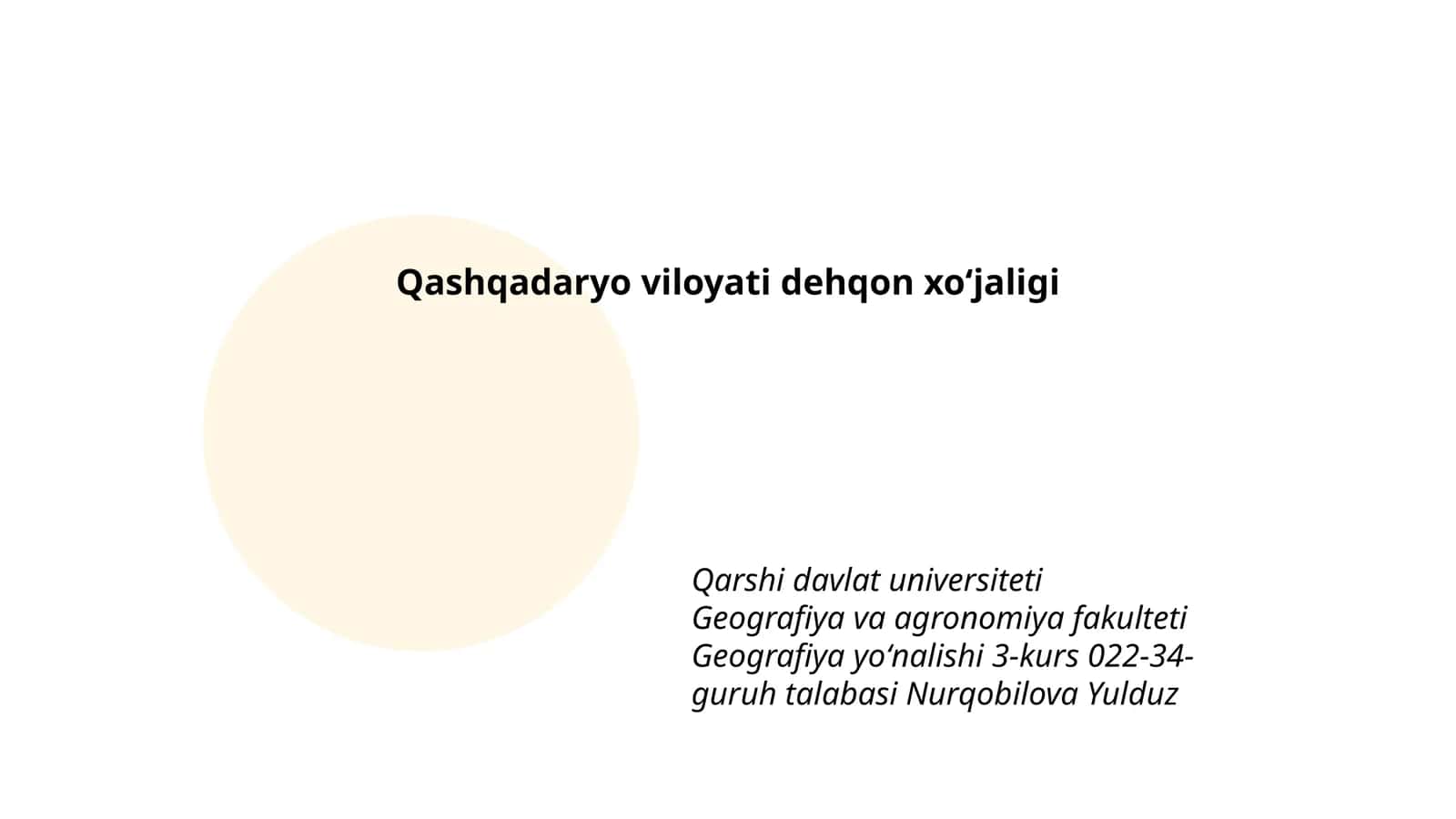 Geografiya yoʻnalishi 3-kurs 022-34-guruh talabasi Nurqobilova Yulduz