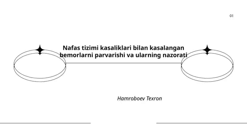 Nafas tizimi kasaliklari bilan kasalangan bemorlarni parvarishi va ularning nazorati