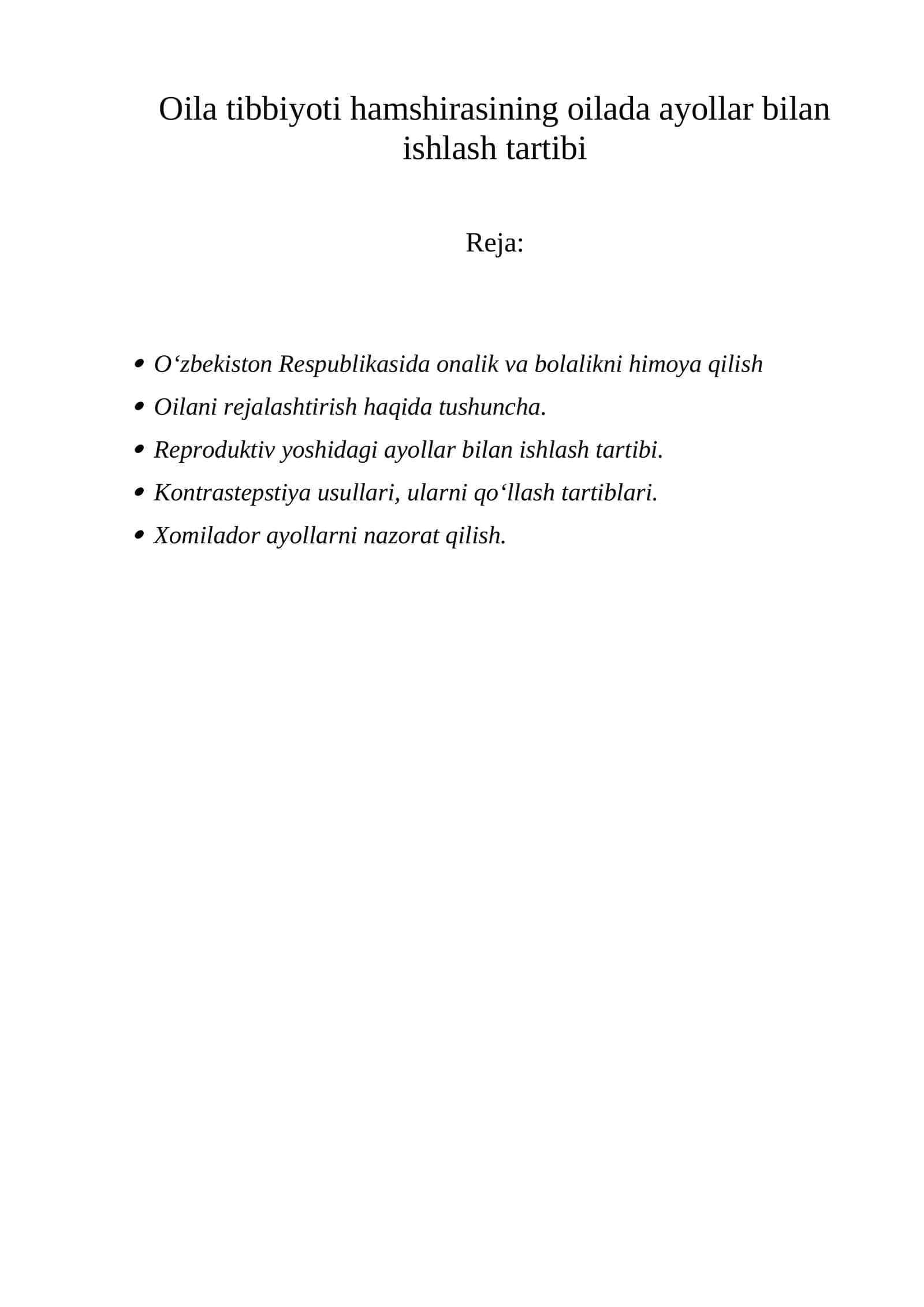 Oila tibbiyoti hamshirasining oilada ayollar bilan ishlash tartibi