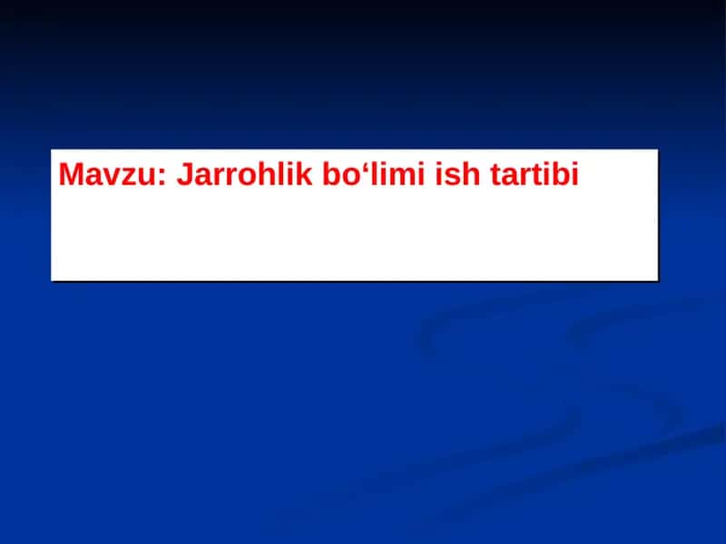 Jarrohlik boʻlimi ish tartibi