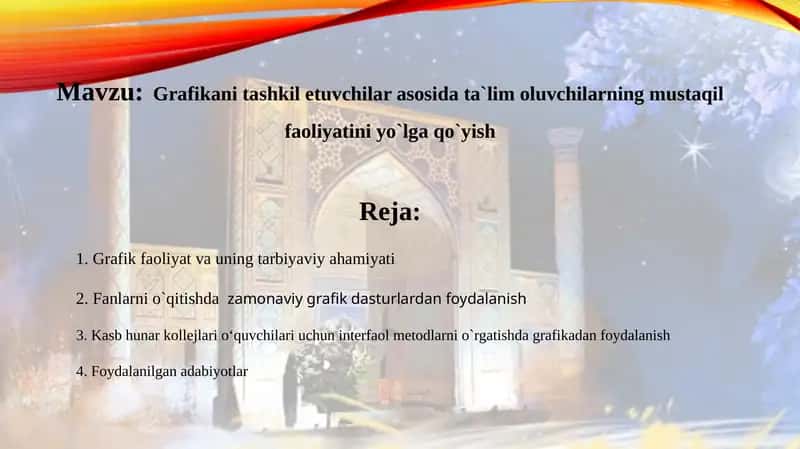 Grafikani tashkil etuvchilar asosida ta`lim oluvchilarning mustaqil faoliyatini yo`lga qo`yish