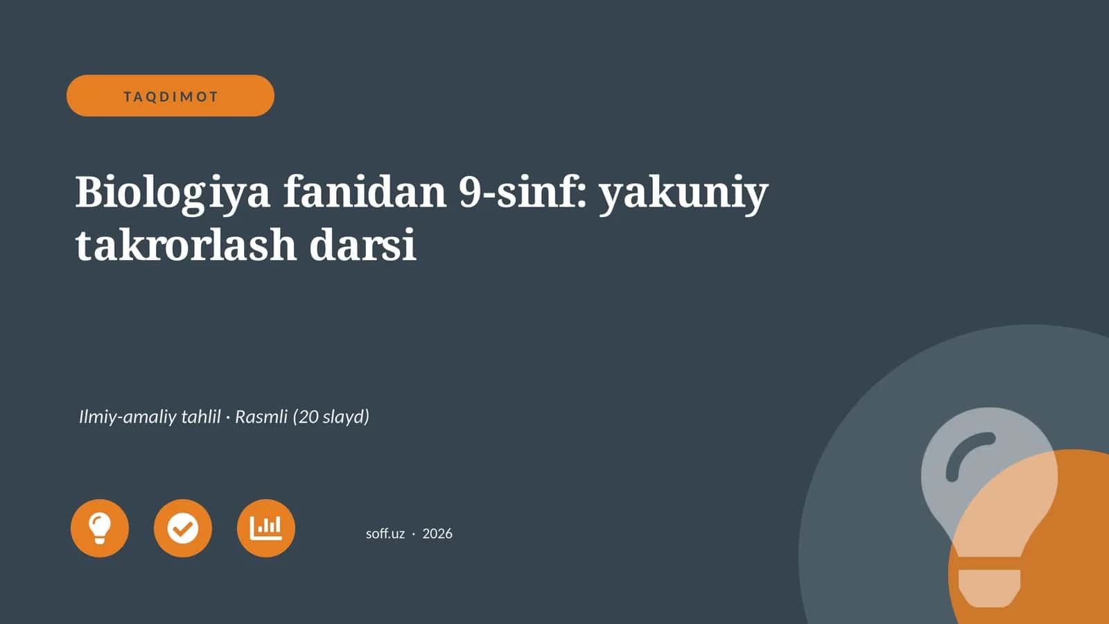 Biologiya fanidan 9-sinf: yakuniy takrorlash darsi