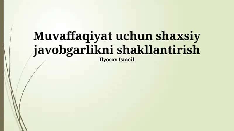 Muvaffaqiyat uchun shaxsiy javobgarlikni shakllantirish