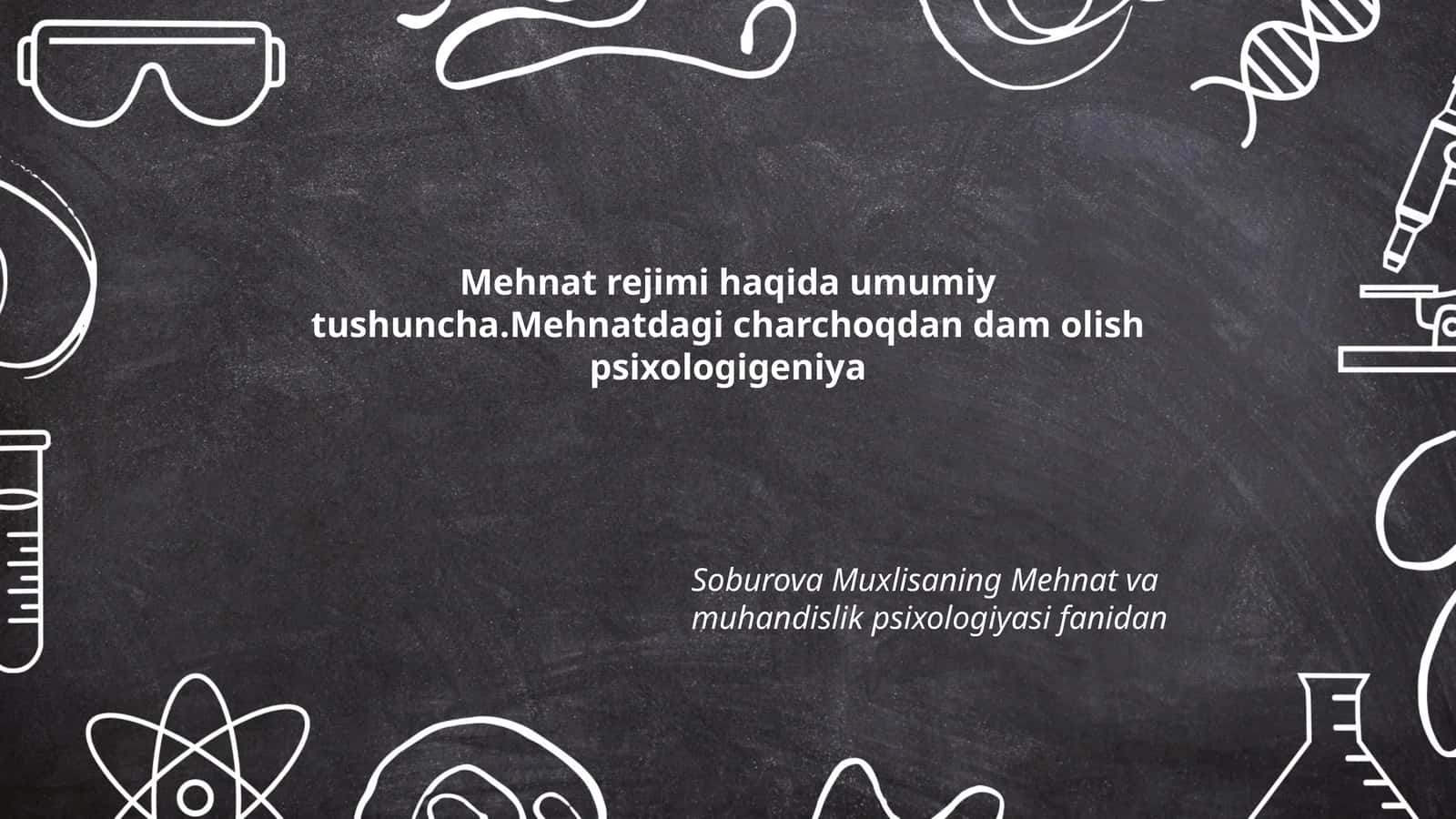 Mehnat rejimi haqida umumiy tushuncha
