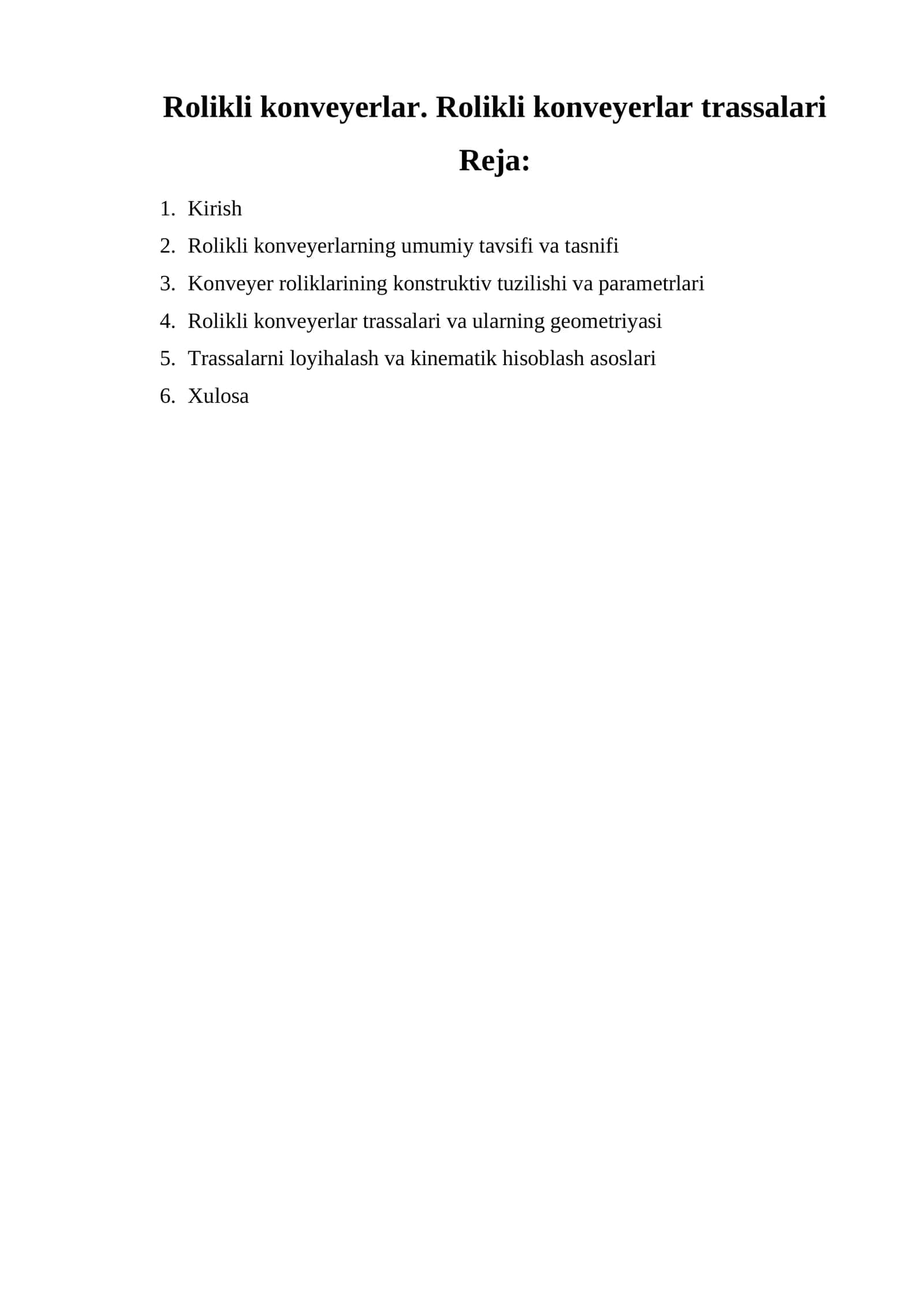 Rolikli konveyerlar. Rolikli konveyerlar trassalari