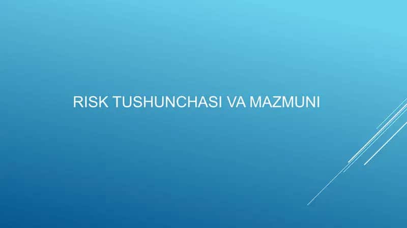 Risk tushunchasi va mazmuni