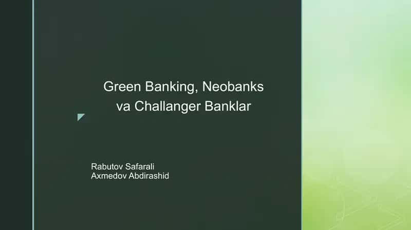 Green Banking, Neobanks va Challenger Banklar