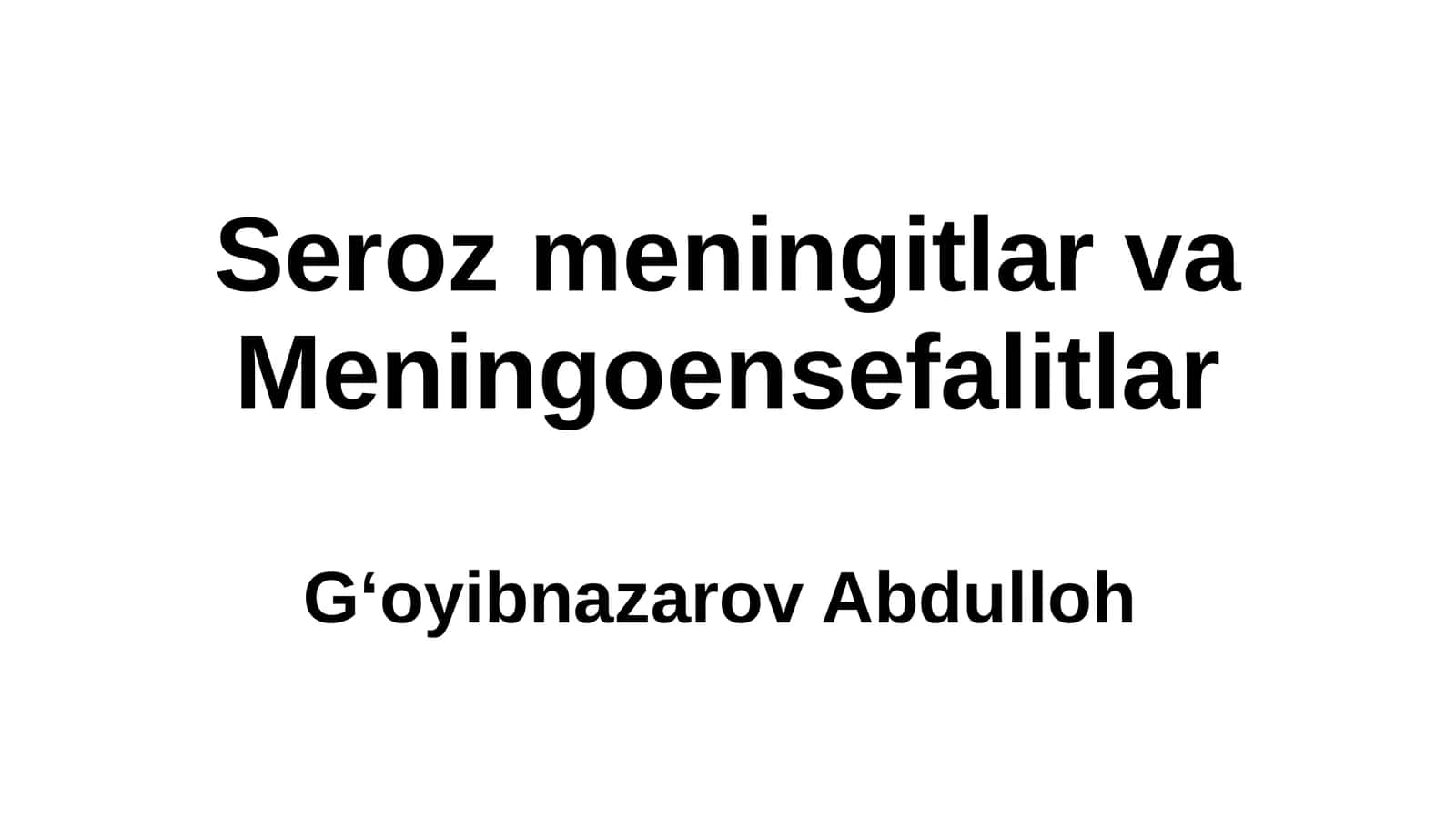 Seroz meningitlar va Meningoensefalitlar