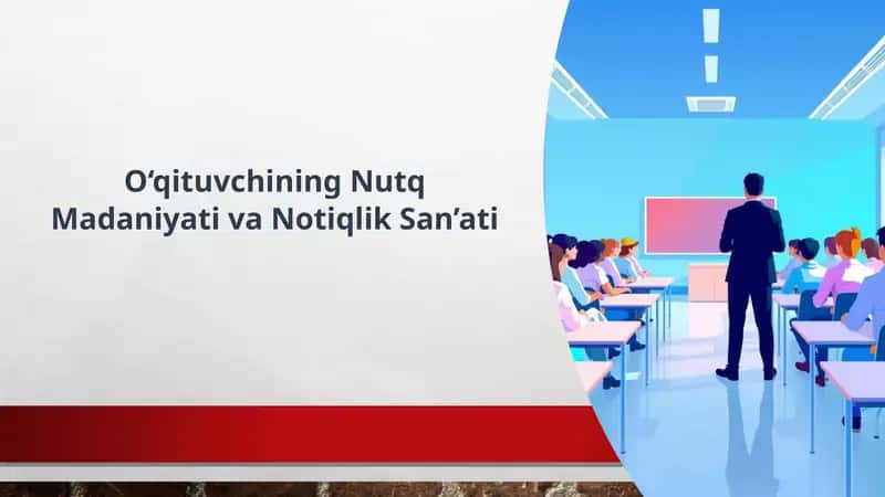O‘qituvchining Nutq Madaniyati va Notiqlik San’ati