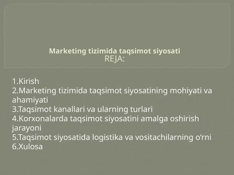 Marketing tizimidagi taqsimotsiyosati