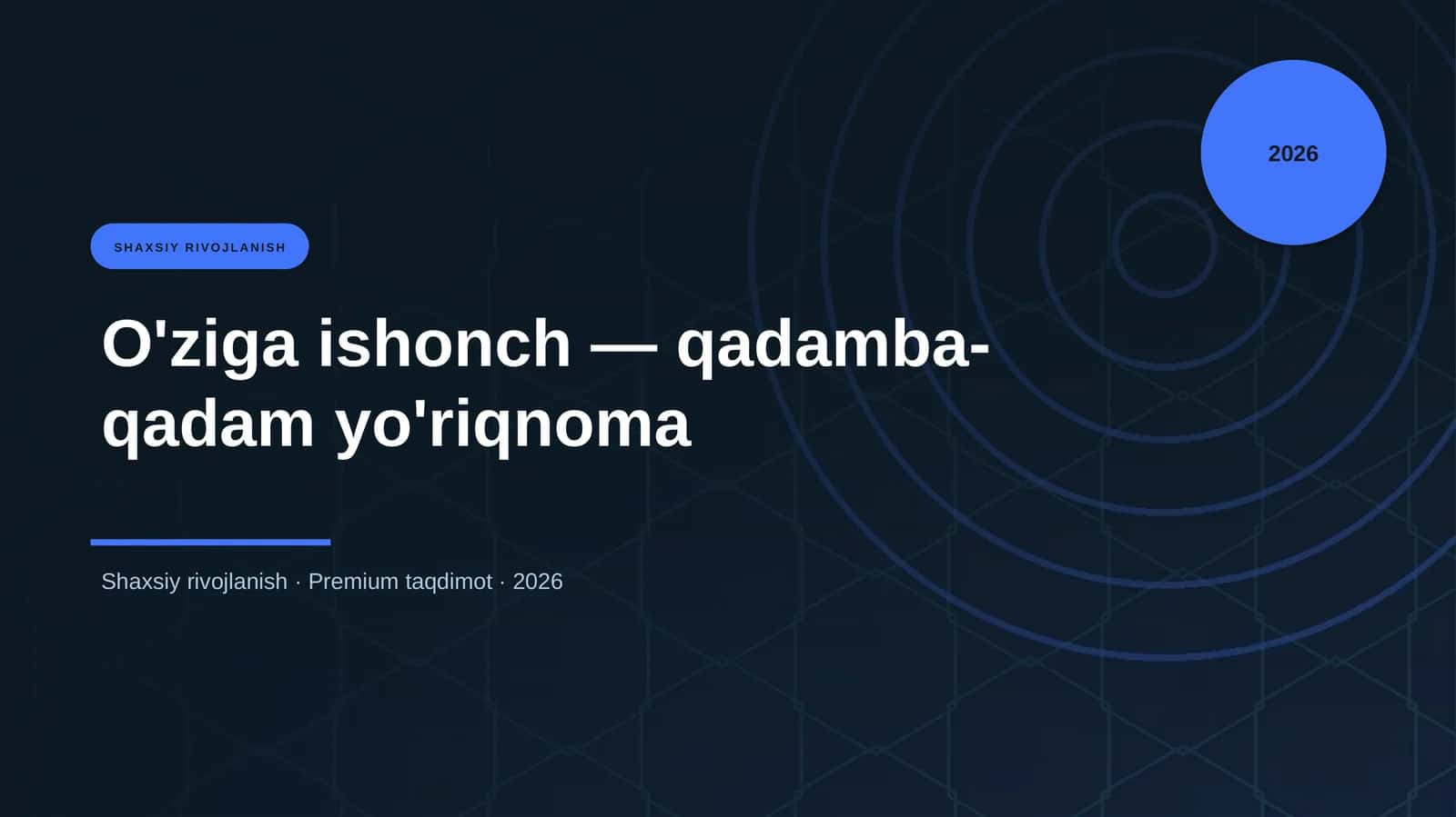 O'ziga ishonch — qadamba-qadam yo'riqnoma