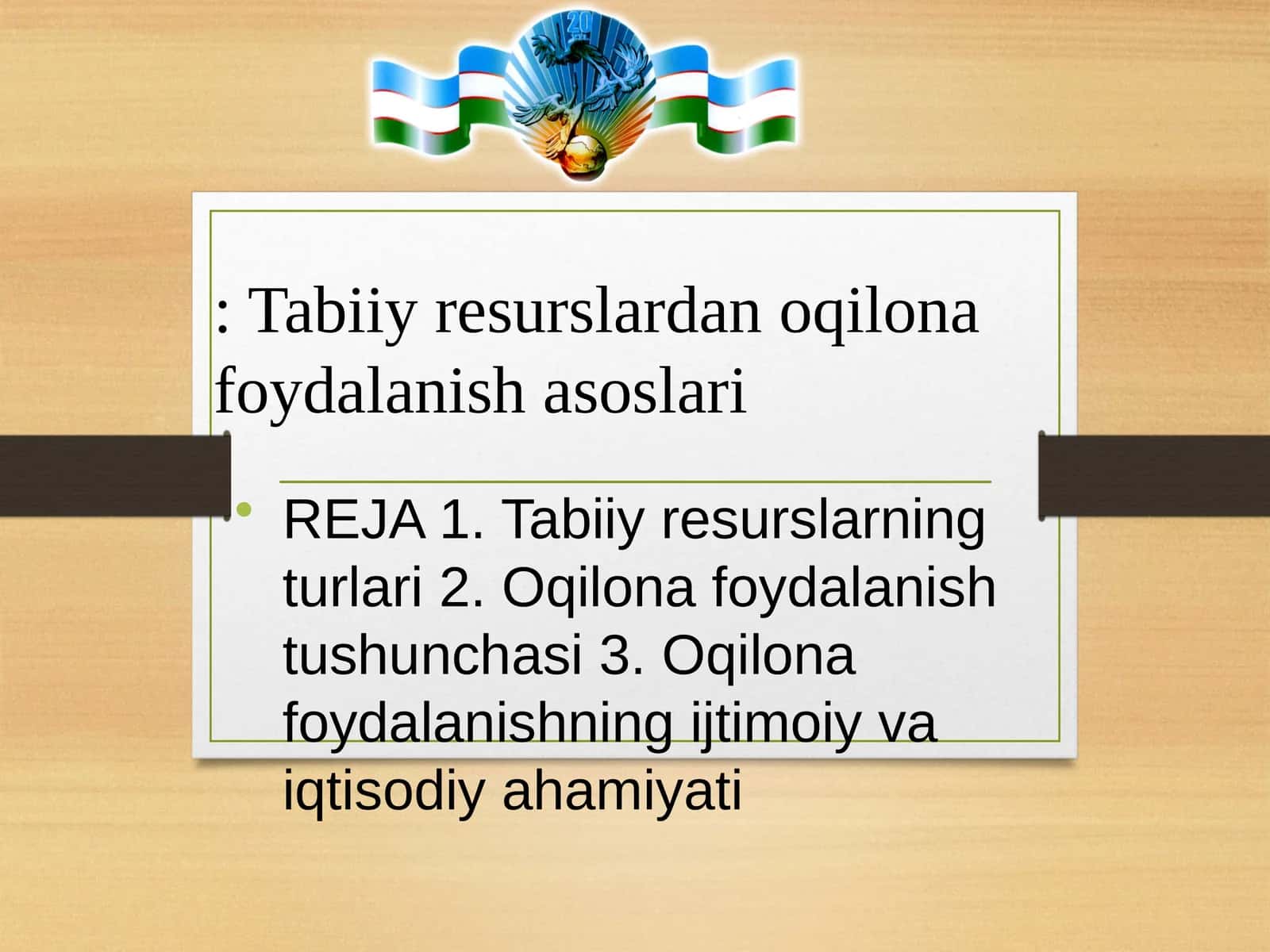 Tabiiy resurslardan oqilona foydalanish asoslari