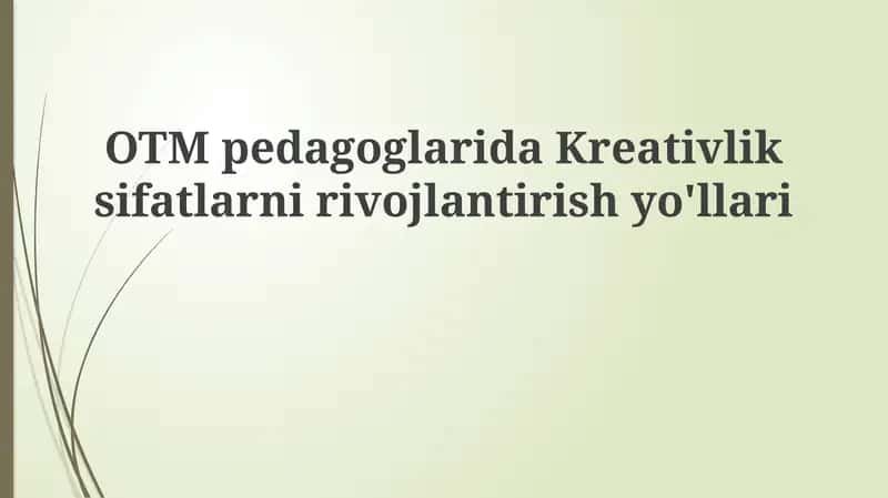 Ijodkorlikni rivojlantirish yo'llari