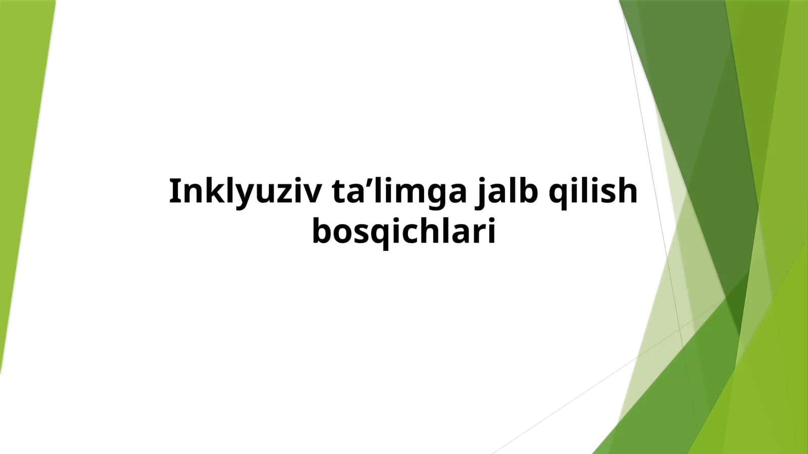 Inklyuziv ta’limga jalb qilish bosqichlari