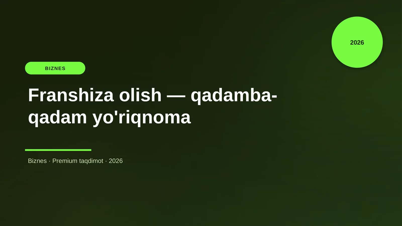 Franshiza olish — qadamba-qadam yo'riqnoma