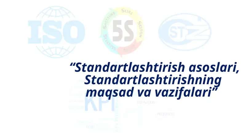 Standartlashtirish asoslari, Standartlashtirishning maqsad va vazifalari