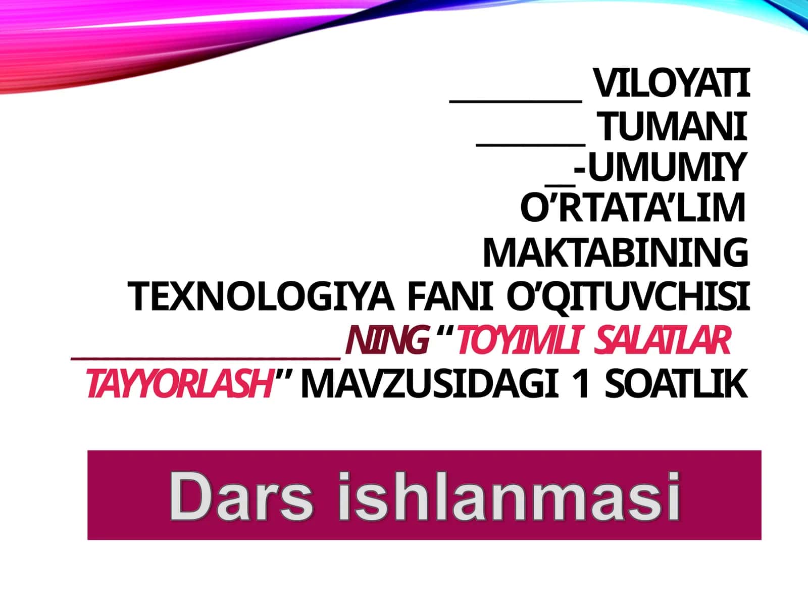TO’YIMLI SALATLAR TAYYORLASH
